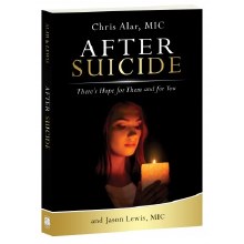 AFTER SUICIDE: THERE'S HOPE FOR THEM AND YOU