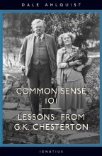 COMMON SENSE 101, LESSONS FROM G.K. CHESTERTON